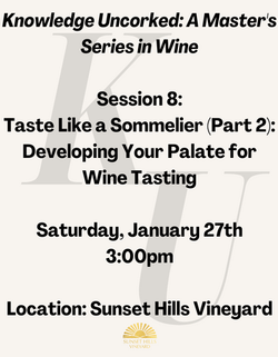 Taste Like a Sommelier Session#2: Developing Your Palate for Wine Tasting (3:00pm)