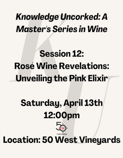 Rosé Wine Revelations: Unveiling the Pink Elixir (12:00pm)